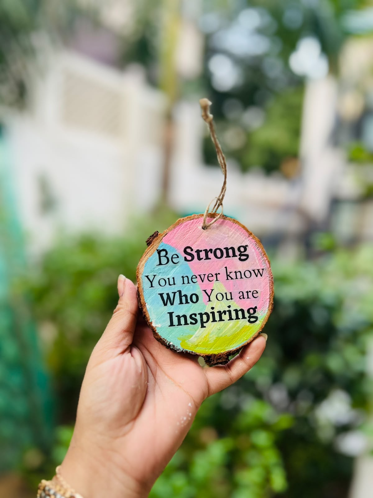Be Strong – Inspirational Wooden Hanging
