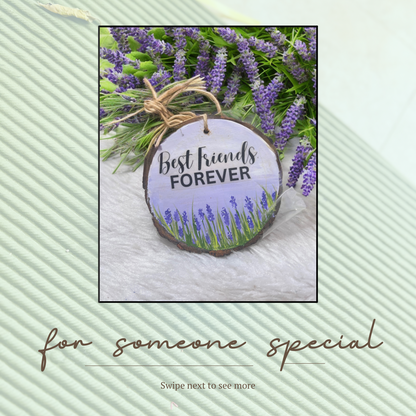 Best Friends Forever Lavender Wood Hanging Charm