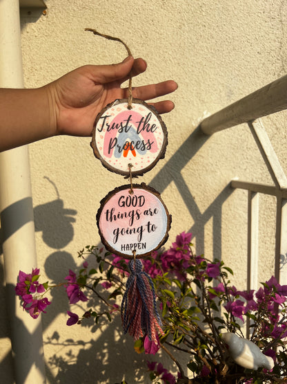 Trust the Process & Good Things are going to happen | Double Tier Wooden Hanging