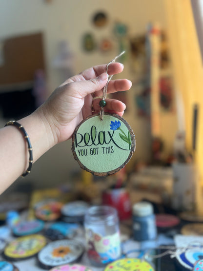 Relax – You Got This | Hand-Painted Wooden Wall Hanging