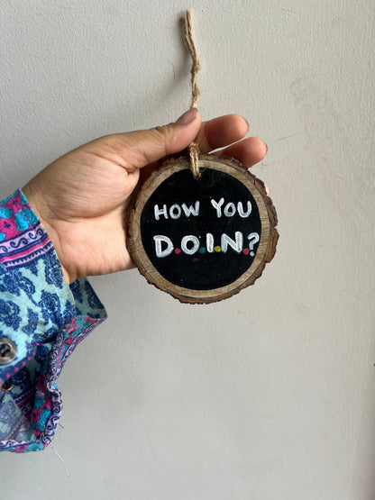 How you doin & I ll be there for you - Car charm for Friends lovers