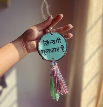 Zindagi gulzar hai- wall hanging, charm