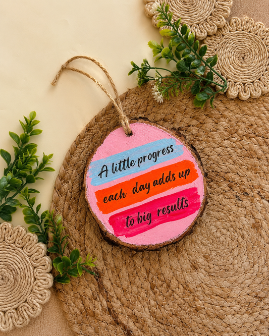 A Little Progress Each Day - motivational wall hanging