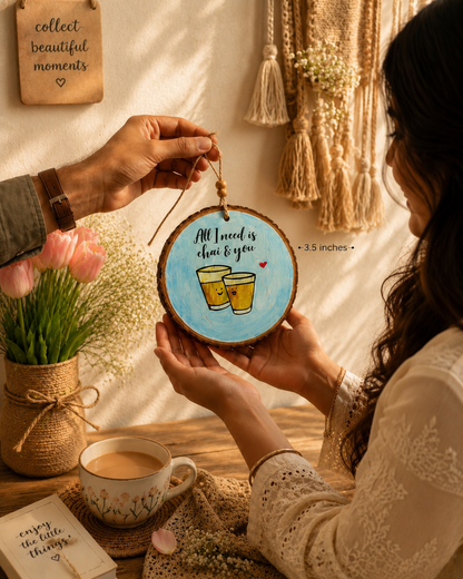 All i need is Chai and You - personalized special gift/ charm/ hanging