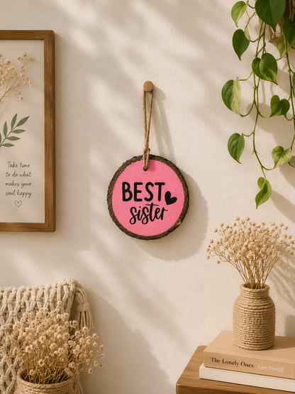 Best sister wooden charm/ hanging/ gift