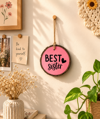 Best sister wooden charm/ hanging/ gift