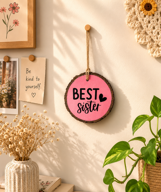 Best sister wooden charm/ hanging/ gift