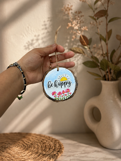 Be Happy Wooden Hanging 🌸