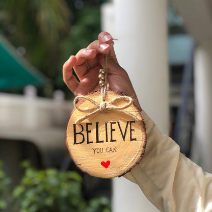 BELIEVE  you can