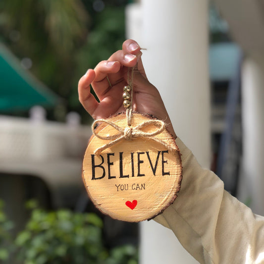 BELIEVE  you can