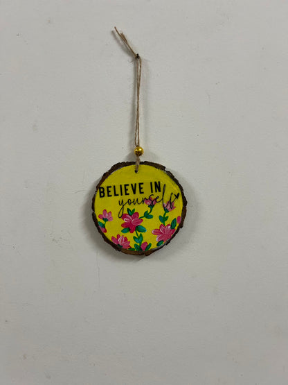 Believe in Yourself – Handmade Floral Hanging