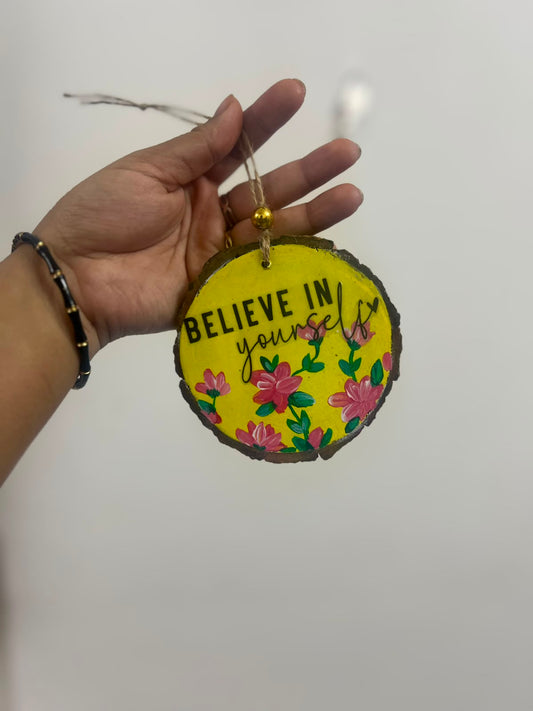 Believe in Yourself – Handmade Floral Hanging
